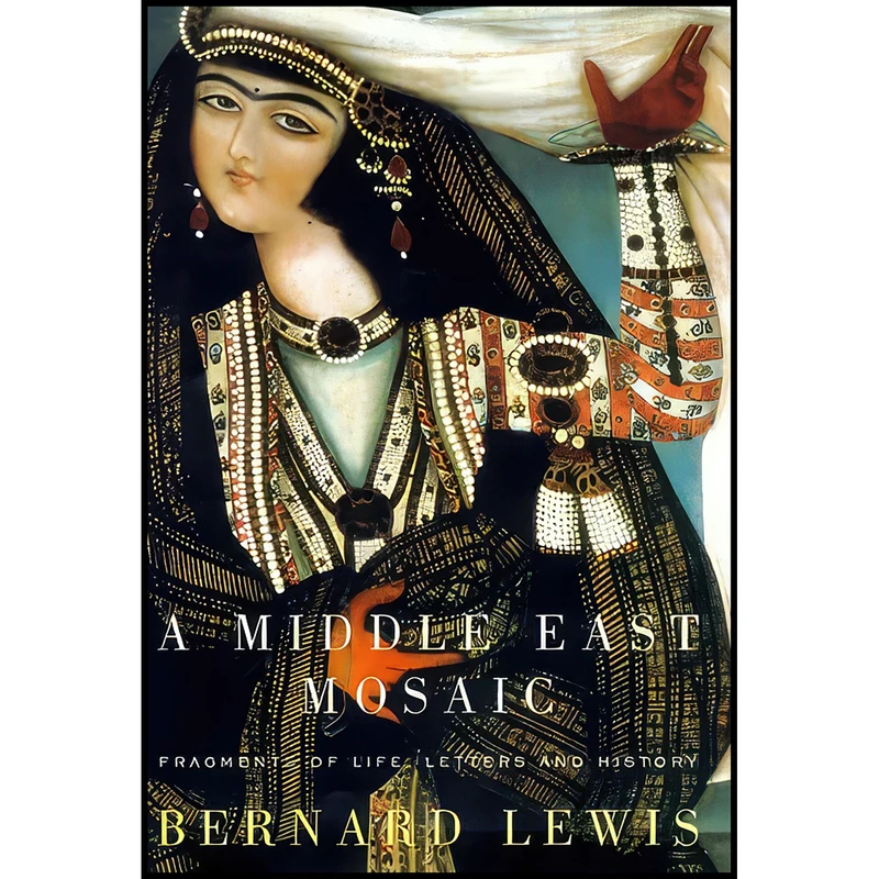 کتاب A Middle East Mosaic اثر Bernard Lewis انتشارات Random House
