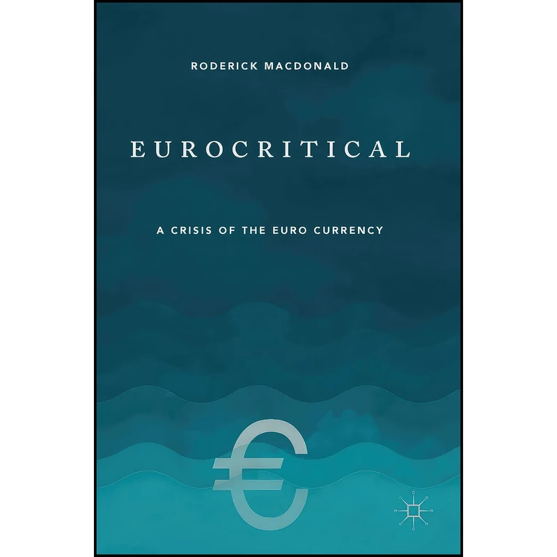 کتاب Eurocritical اثر Roderick Macdonald انتشارات Palgrave Macmillan