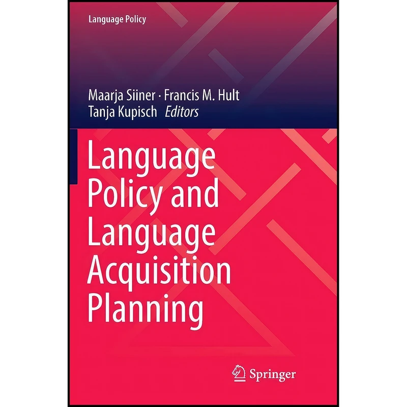 کتاب Language Policy and Language Acquisition Planning  اثر جمعي از نويسندگان انتشارات بله