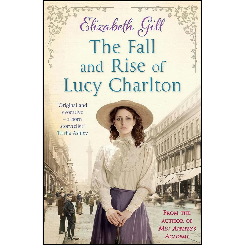 کتاب The Fall and Rise of Lucy Charlton اثر Elizabeth Gill انتشارات Quercus Publishing