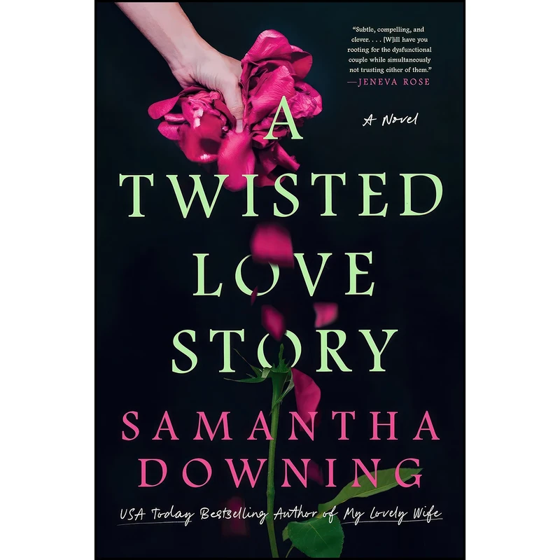 کتاب A Twisted Love Story اثر Samantha Downing انتشارات Berkley