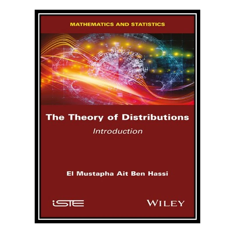 کتاب The Theory of Distributions اثر El Mustapha Ait Ben Hassi انتشارات مؤلفین طلایی