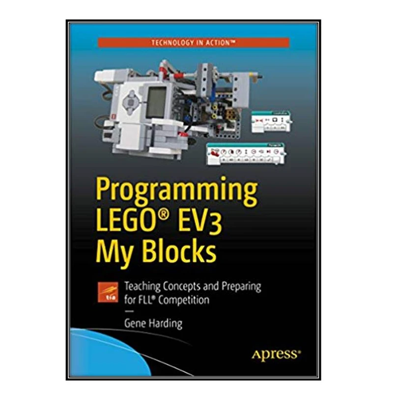  کتاب Programming LEGO® EV3 My Blocks اثر Gene Harding انتشارات مؤلفين طلايي