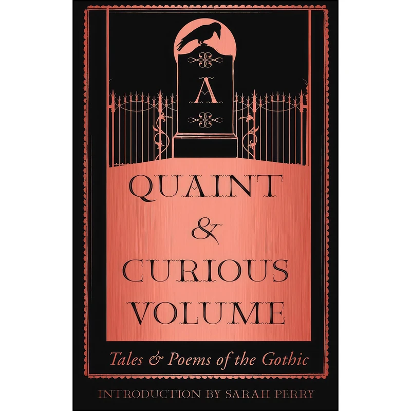 کتاب A Quaint and Curious Volume اثر Sarah Perry انتشارات William Collins