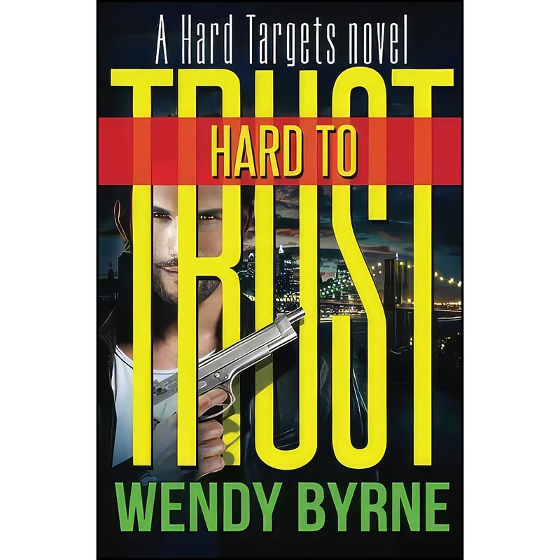 کتاب Hard to Trust  اثر Wendy Byrne انتشارات تازه ها