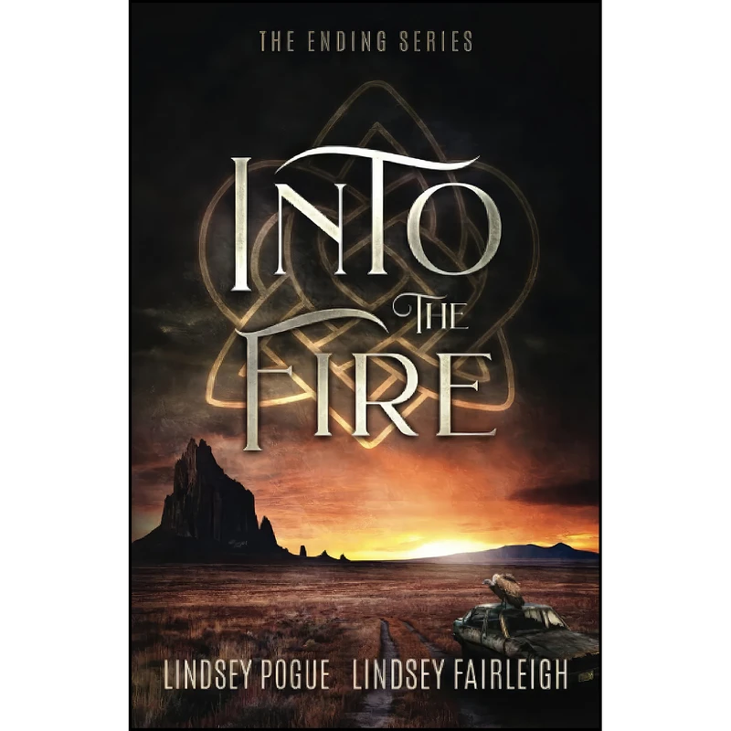 کتاب Into The Fire  اثر Lindsey Pogue and Lindsey Fairleigh انتشارات تازه ها