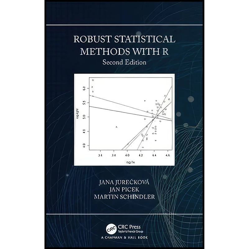 کتاب Robust Statistical Methods with R, Second Edition اثر جمعي از نويسندگان انتشارات Chapman and Hall/CRC