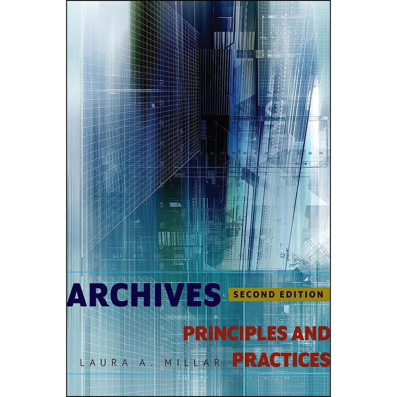 کتاب Archives اثر Laura A. Millar انتشارات ALA Neal-Schuman
