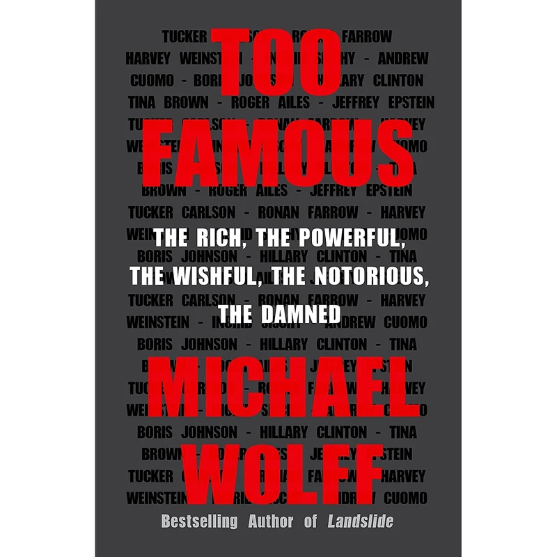 کتاب Too Famous اثر Michael Wolff انتشارات Holt Paperbacks