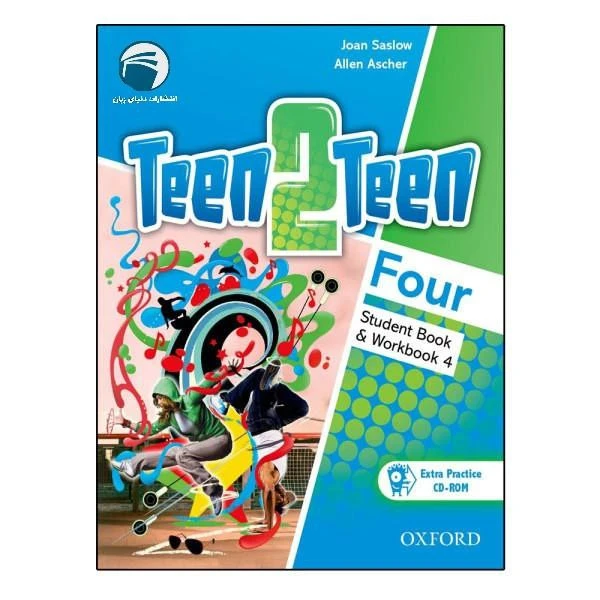 کتاب Teen2Teen Four اثر Joan Saslow and Allen Ascher انتشارات دنیای زبان