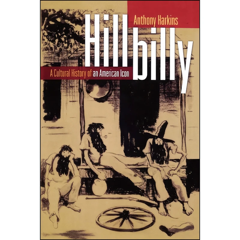 کتاب Hillbilly اثر Anthony Harkins انتشارات Oxford University Press