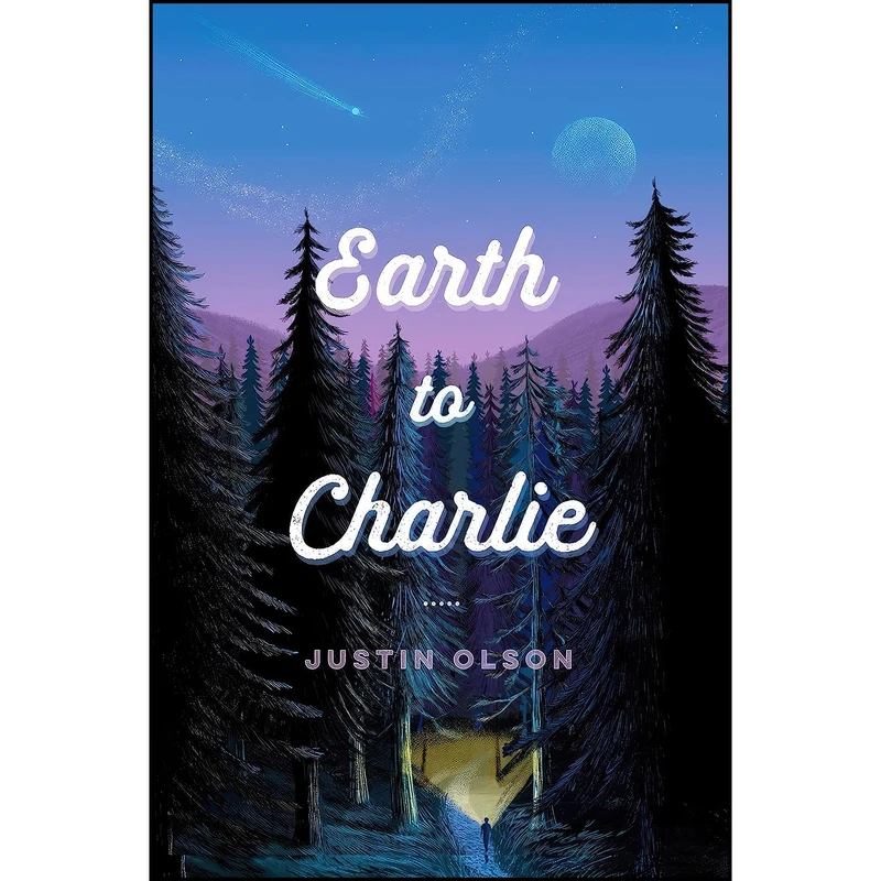 کتاب Earth to Charlie اثر Justin Olson انتشارات Simon Schuster Books for Young Readers