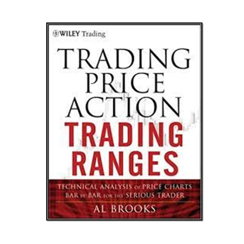 کتاب Trading Price Action Trading Ranges, 1st Edition اثر Al Brooks انتشارات مؤلفین طلایی 