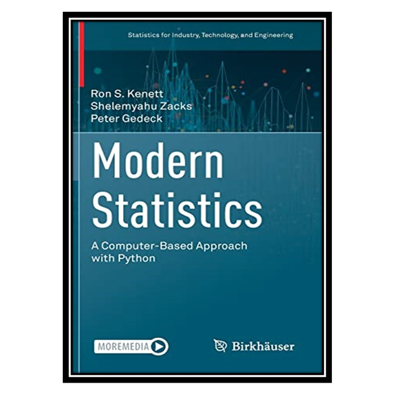 کتاب Modern Statistics: A Computer-Based Approach with Python اثر جمعی از نویسندگان انتشارات مؤلفین طلایی
