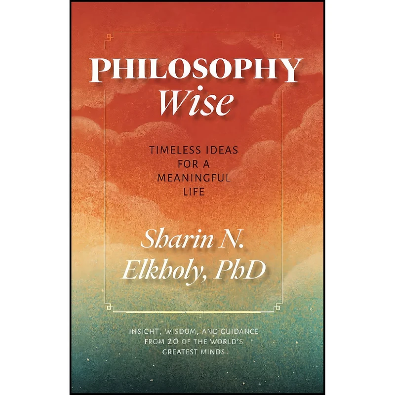 کتاب Philosophy Wise اثر Sharin N. Elkholy انتشارات تازه ها