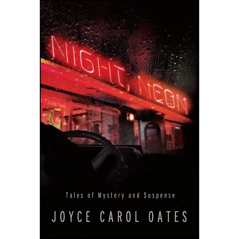 کتاب Night, Neon اثر Joyce Carol Oates انتشارات Mysterious Press