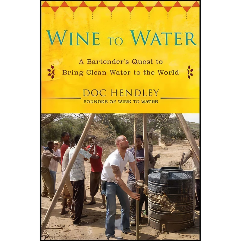 کتاب Wine to Water اثر Doc Hendley انتشارات Avery