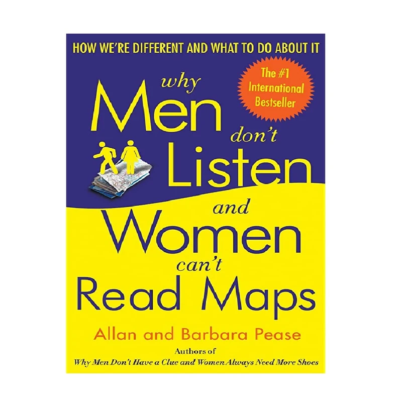 کتاب Why Men Do not Listen and Women Can not Read Maps اثر Allan Pease and Barbara Pease انتشارات Harmony