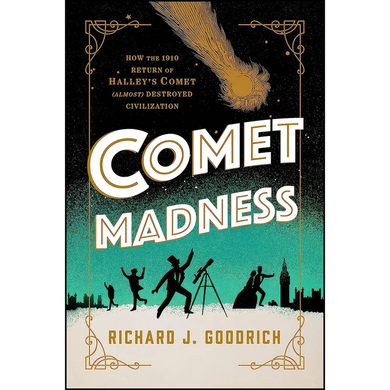 کتاب Comet Madness اثر Richard J. Goodrich انتشارات Prometheus