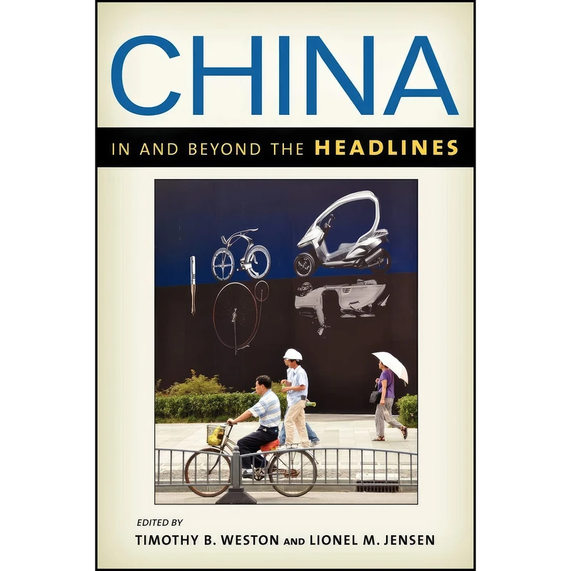 کتاب China in and beyond the Headlines اثر جمعي از نويسندگان انتشارات Rowman & Littlefield Publishers