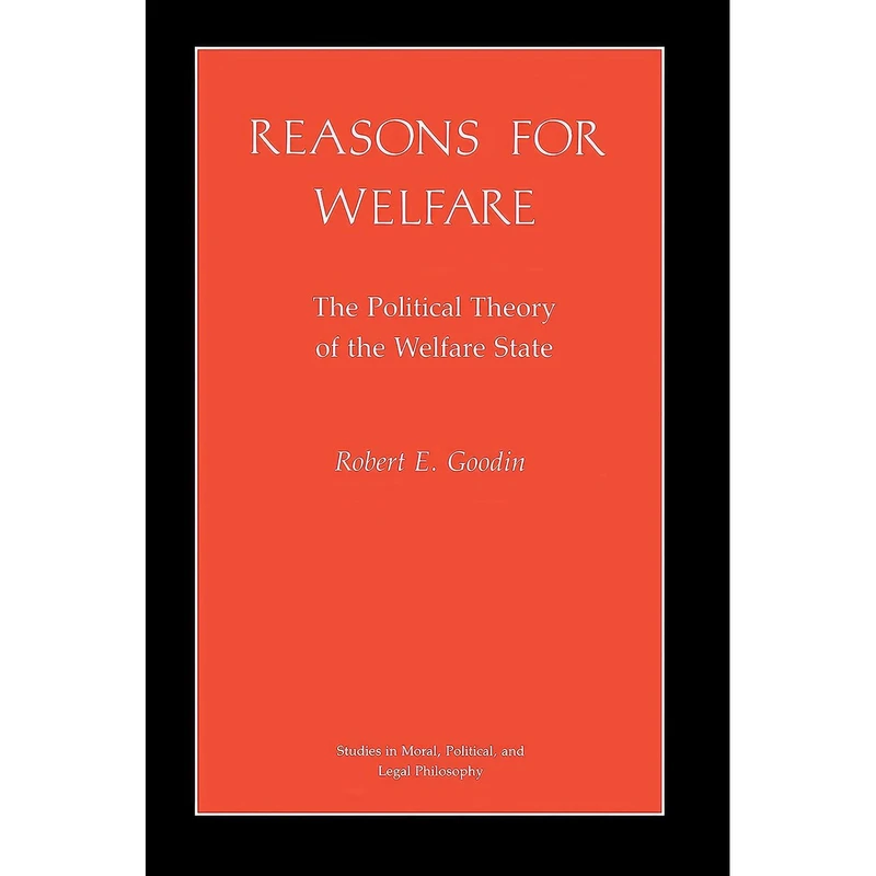 کتاب Reasons for Welfare اثر Robert E. Goodin انتشارات Princeton University Press