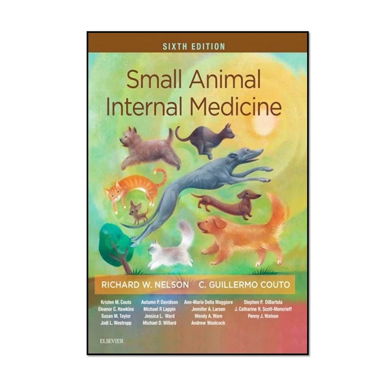 کتاب Small Animal Internal Medicine 6th Edition اثر by Richard W. Nelson DVM and C. Guillermo Couto DVM انتشارات مؤلفین طلایی