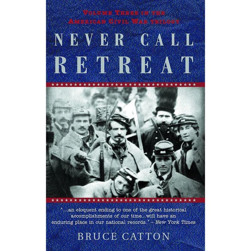 کتاب Never Call Retreat اثر E. B. Long and Bruce Catton انتشارات Doubleday & Company, Inc.
