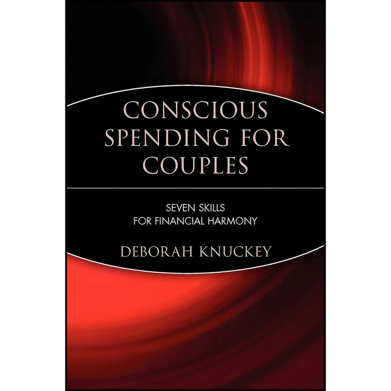 کتاب Conscious Spending for Couples اثر Deborah Knuckey انتشارات John Wiley   Sons