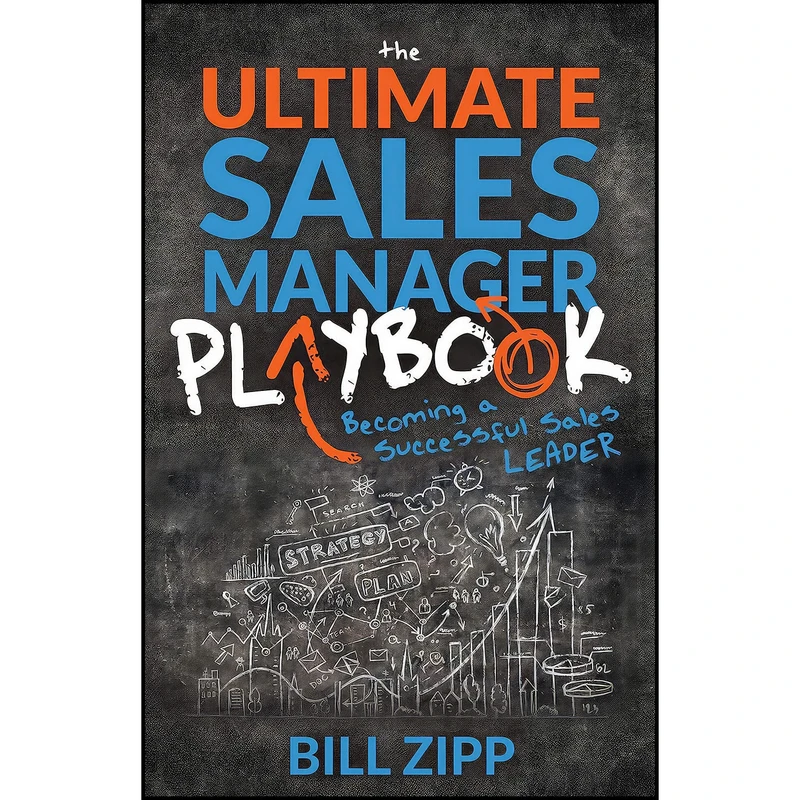 کتاب The Ultimate Sales Manager Playbook اثر Bill Zipp انتشارات Morgan James Publishing