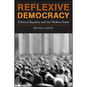 کتاب Reflexive Democracy اثر Kevin Olson انتشارات The MIT Press
