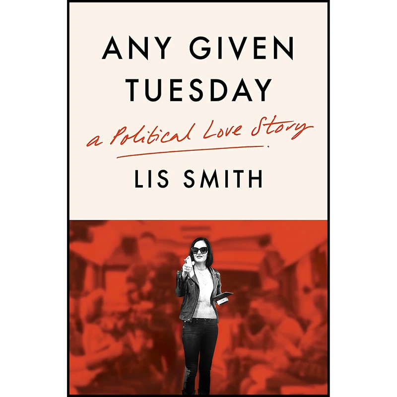 کتاب Any Given Tuesday اثر Lis Smith انتشارات Harper