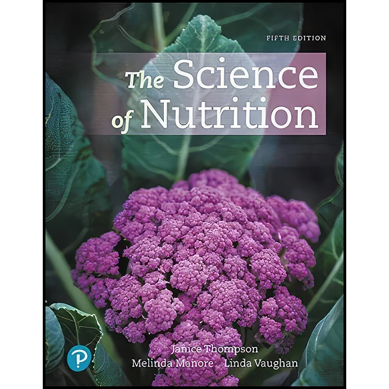 کتاب Science of Nutrition, The اثر جمعي از نويسندگان انتشارات Pearson