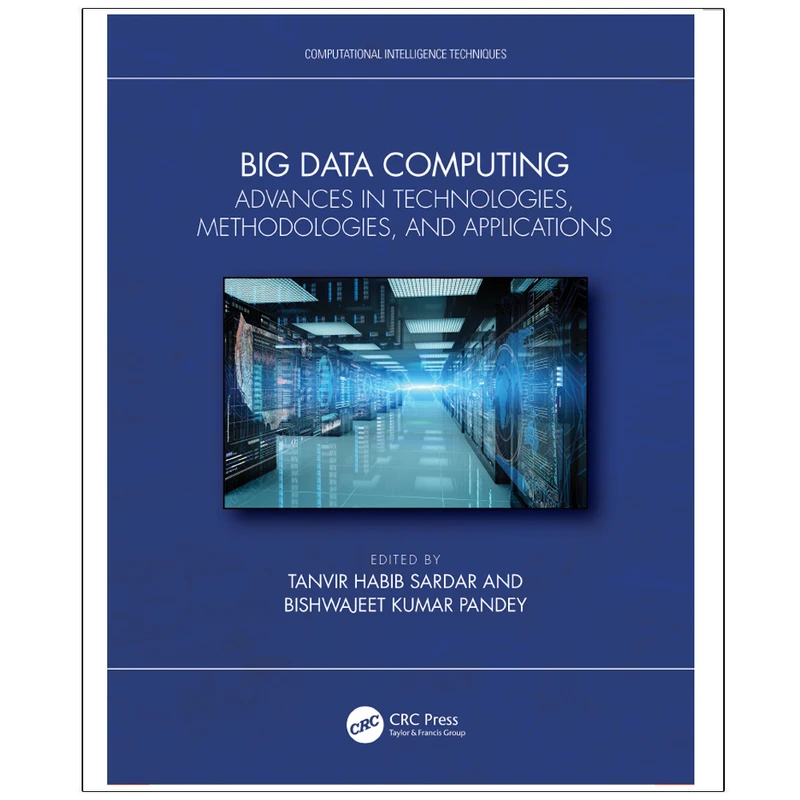 کتاب Big Data Computing Advances in Technologies, Methodologies, and Applications اثر جمعی از نویسندگان انتشارات رایان کاویان