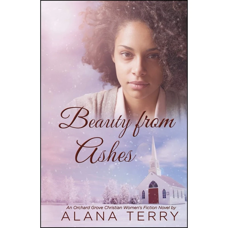 کتاب Beauty from Ashes  اثر Alana Terry انتشارات تازه ها