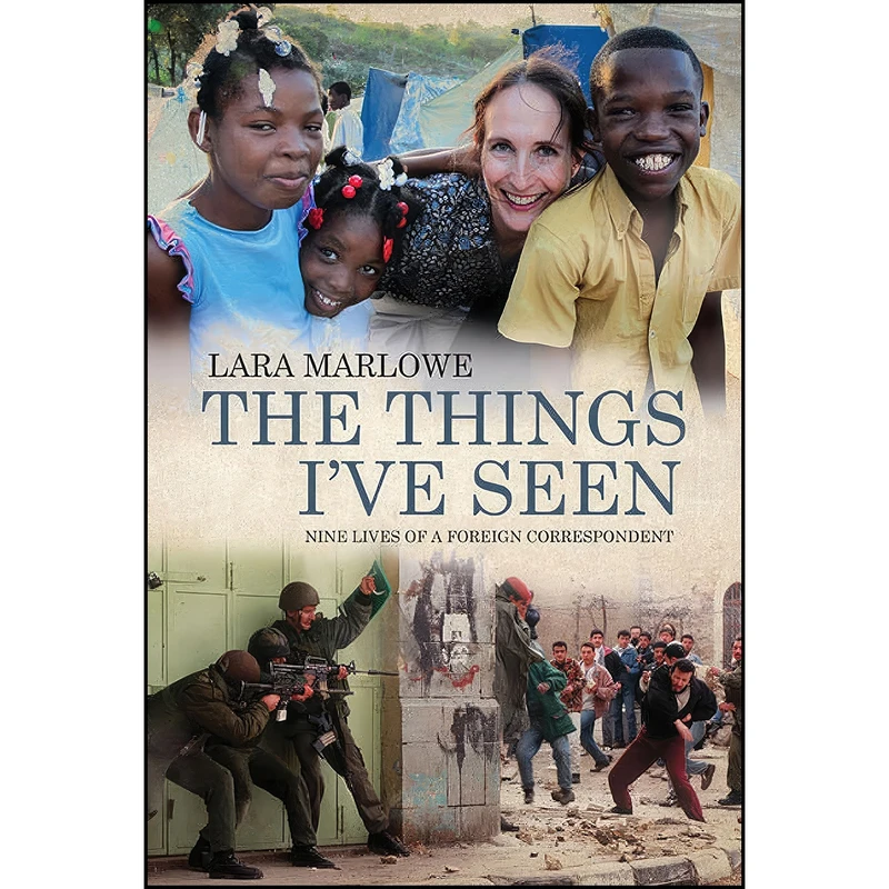کتاب The Things I’ve Seen اثر Lara Marlowe انتشارات Liberties Press