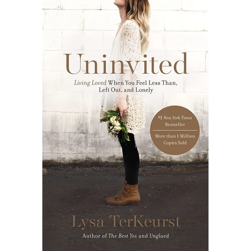 کتاب Uninvited: Living Loved When You Feel Less Than, Left Out, and Lonely اثر Lysa TerKeurst انتشارات Thomas Nelson