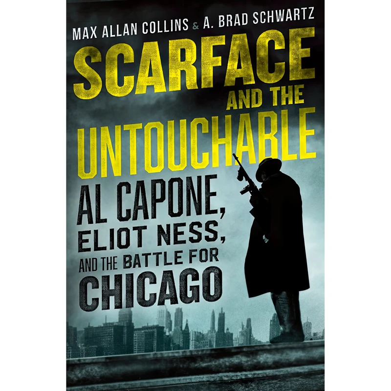 کتاب Scarface and the Untouchable اثر Max Allan Collins and A. Brad Schwartz انتشارات Mariner Books