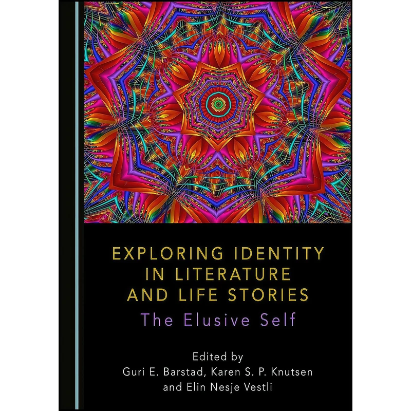 کتاب Exploring Identity in Literature and Life Stories اثر جمعي از نويسندگان انتشارات Cambridge Scholars Publishing