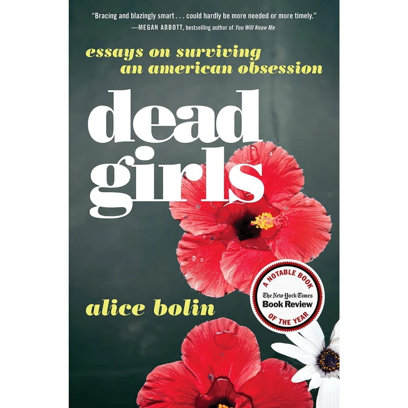 کتاب Dead Girls اثر Alice Bolin انتشارات William Morrow