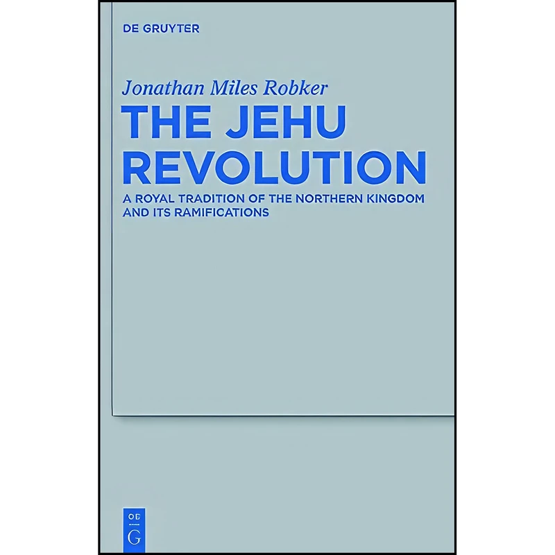 کتاب The Jehu Revolution اثر Jonathan Miles Robker انتشارات Walter de Gruyter