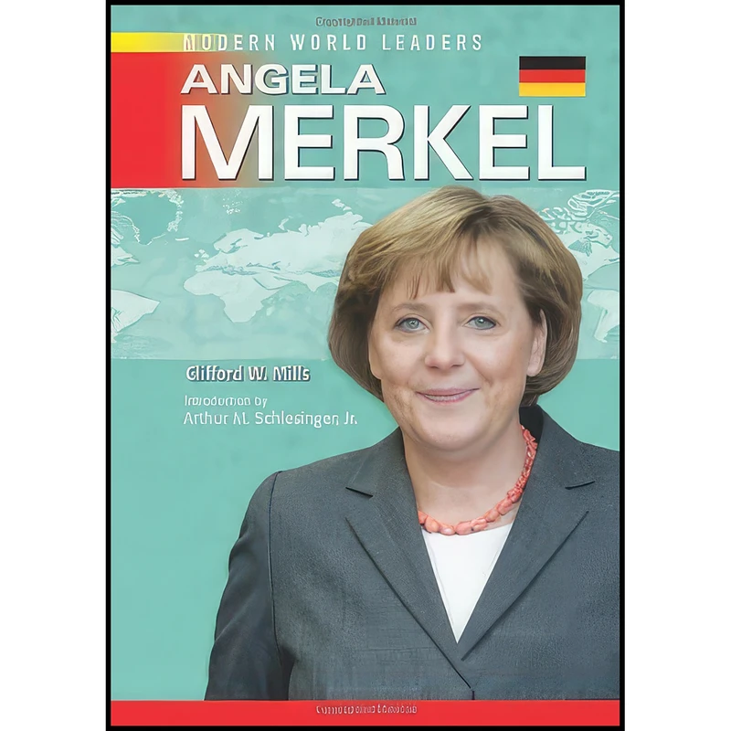 کتاب Angela Merkel  اثر جمعي از نويسندگان انتشارات Chelsea House Pub