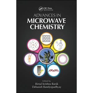کتاب Advances in Microwave Chemistry  اثر جمعي از نويسندگان انتشارات CRC Press
