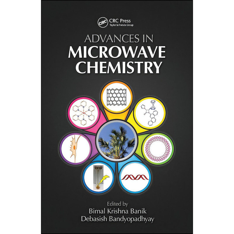 کتاب Advances in Microwave Chemistry اثر جمعي از نويسندگان انتشارات CRC Press