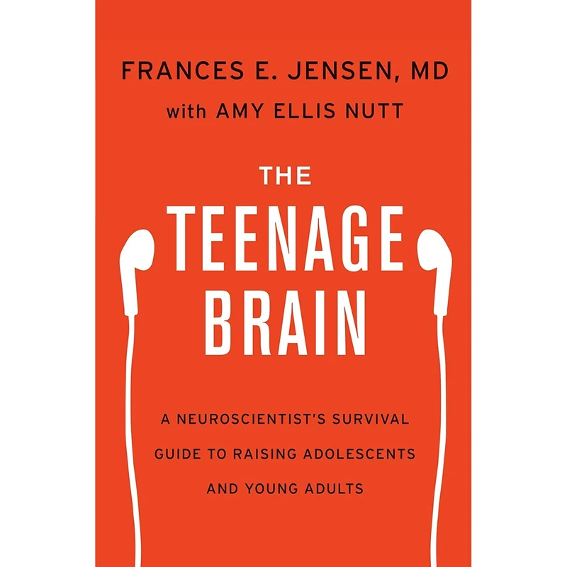 کتاب The Teenage Brain اثر Frances E Jensen and Amy Ellis Nutt انتشارات Harper