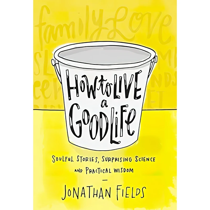 کتاب How to Live a Good Life اثر Jonathan Fields انتشارات Hay House, Inc
