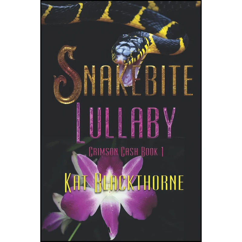 کتاب Snakebite Lullaby اثر Kat Blackthorne انتشارات تازه ها