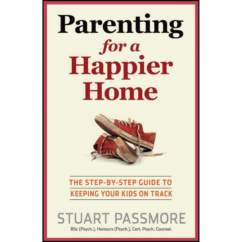 کتاب Parenting for a Happier Home اثر Stuart Passmore انتشارات Exisle Publishing