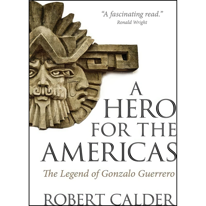 کتاب A Hero for the Americas اثر Robert Calder انتشارات University of Regina Press