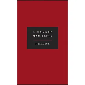 کتاب A Hacker Manifesto اثر McKenzie Wark انتشارات Harvard University Press