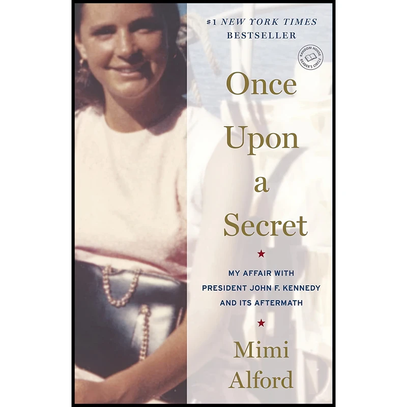 کتاب Once Upon a Secret اثر Mimi Alford انتشارات Random House Trade